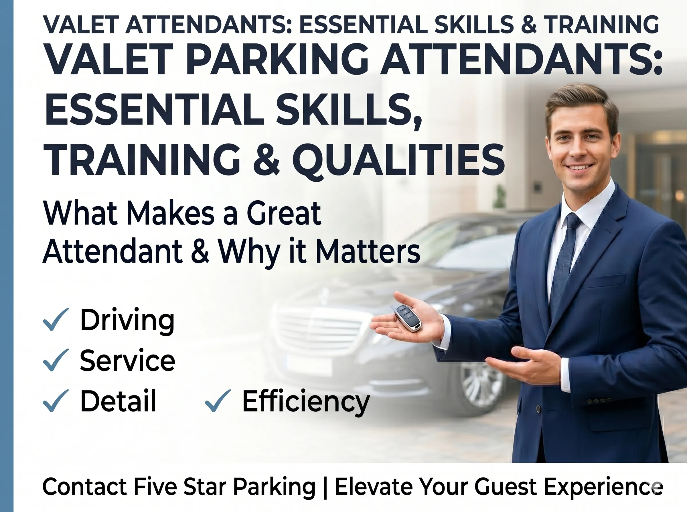 Valet Parking Attendants: Skills, Training & What Makes a Great Attendant